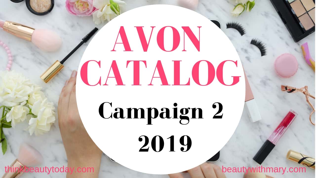 Avon Catalog Campaign 2 2019 is shoppable 12/25/18 - 01/07/19. Shop Avon catalog online from representative website. Free shipping on $40. No coupon code needed.