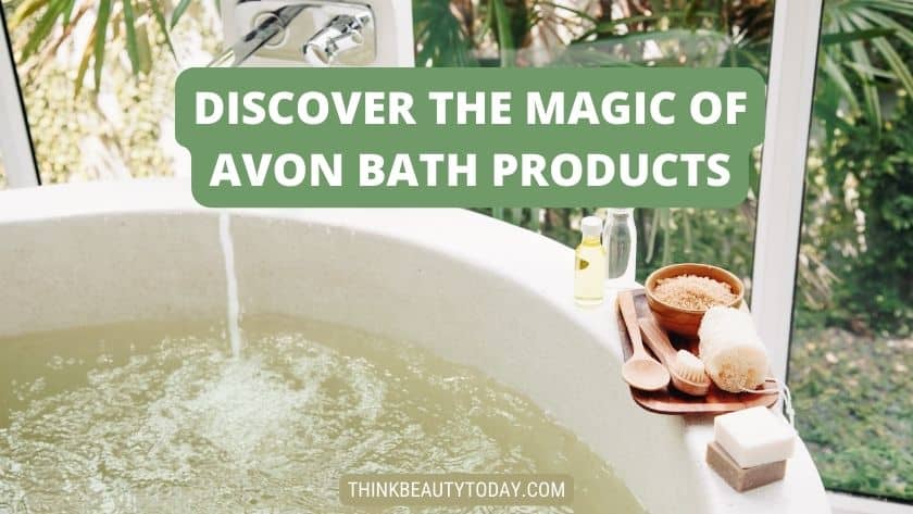 Avon Bath Products: Bubble Bath, Bath Oil, and Shower Gel