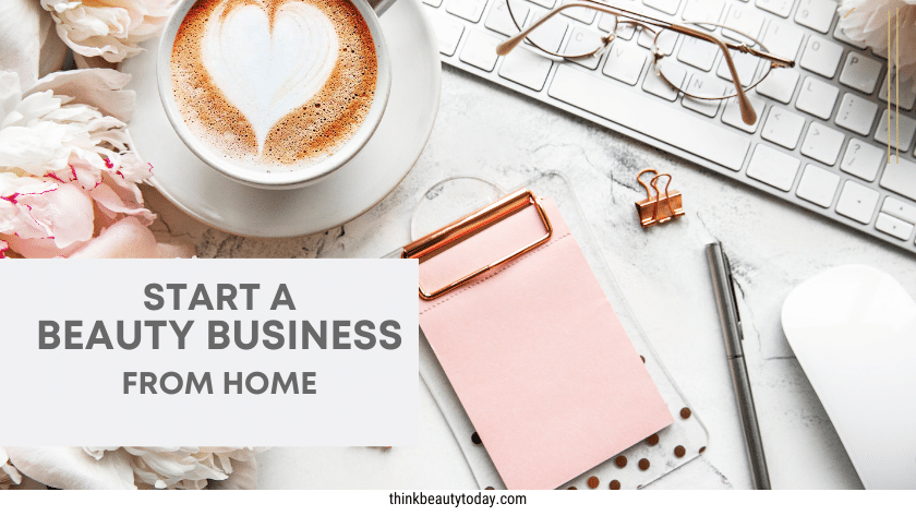 How to start a beauty business from home with no money
