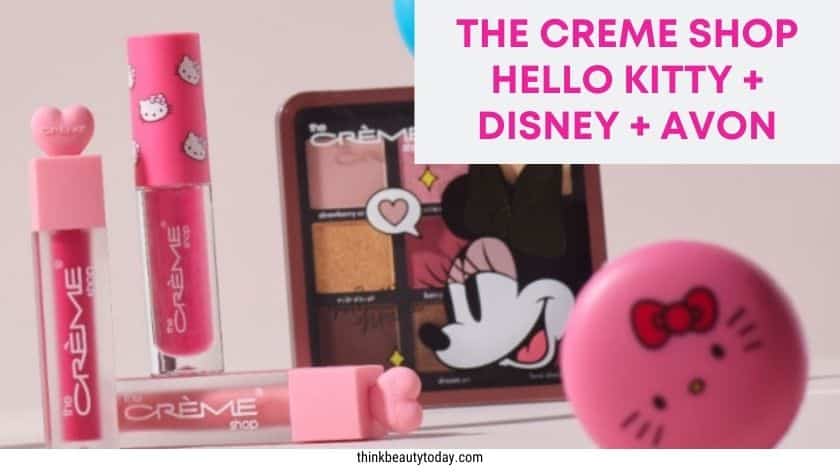 The Creme Shop Hello Kitty & Disney products are sold at Avon